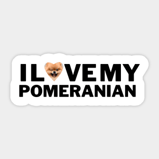 I love my Pomeranian Sticker